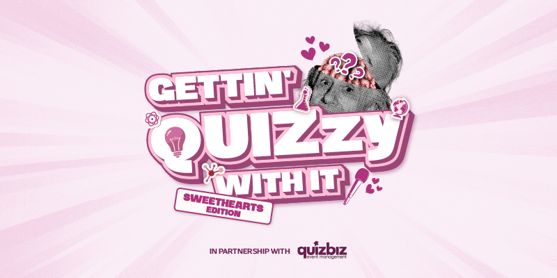 QUZ NIGHT VALENTINE’S EDITION