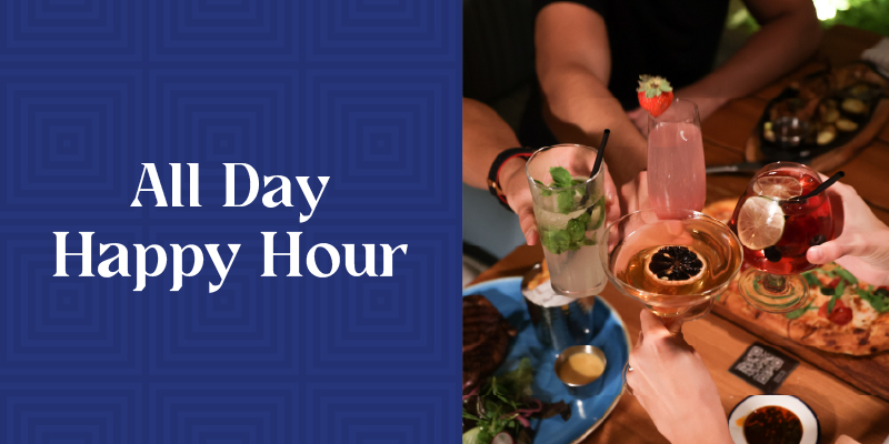 ALL DAY HAPPY HOUR