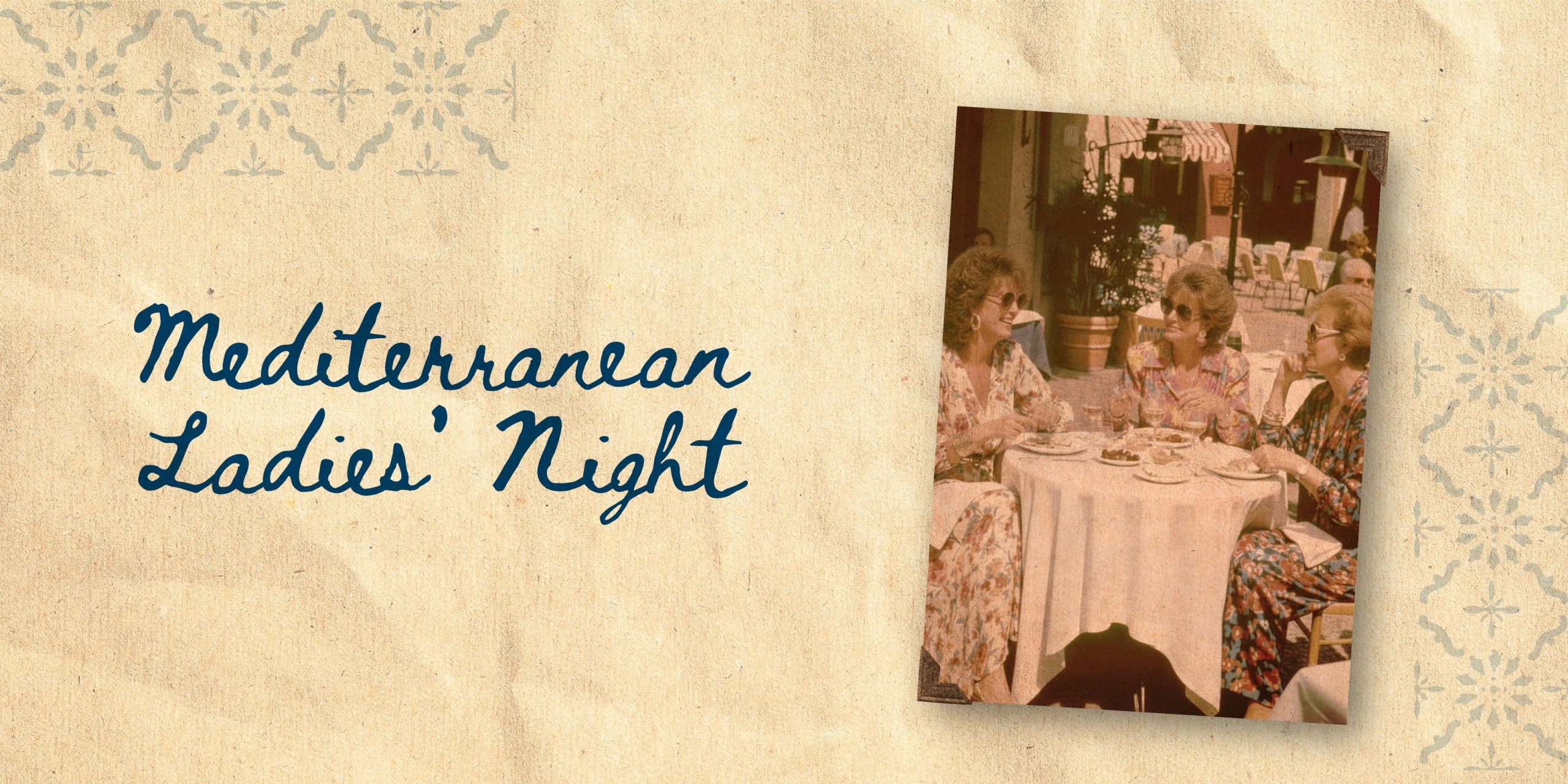 MEDITERRANEAN LADIES NIGHT